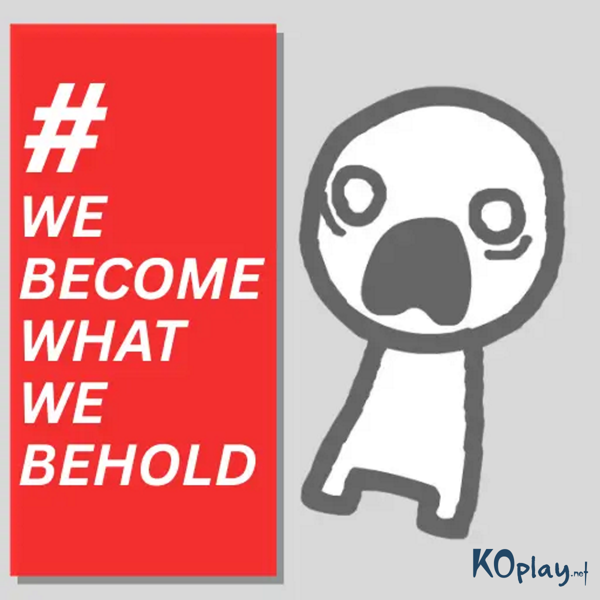 이전 게임 We Become What We Behold